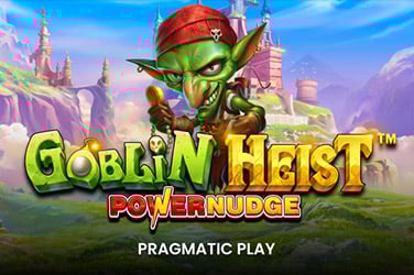 Goblin Heist Powernudge