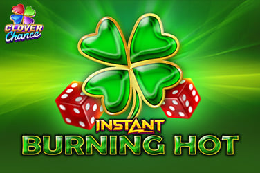 Burning Hot Instant