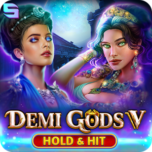 Demi Gods V - Hold & Hit